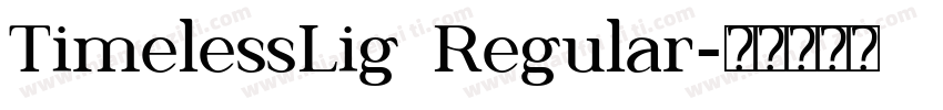 TimelessLig Regular字体转换